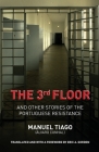 The 3rd Floor By Manuel Tiago, Eric Gordon (Translator), Eric Gordon (Foreword by) Cover Image