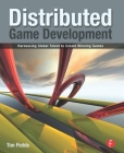 Distributed Game Development: Harnessing Global Talent to Create Winning Games Cover Image