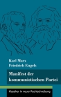Manifest der kommunistischen Partei: (Band 113, Klassiker in neuer Rechtschreibung) Cover Image