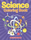 Science Coloring Book By Speedy Publishing LLC Cover Image