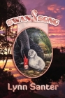 Swan Song By Brett Sherwell (Cover Design by), Karen O'Brien (Editor), Lynn Santer Cover Image