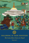Following in Your Footsteps: The Lotus-Born Guru in Nepal By Padmasambhava, Rinpoche (Commentaries by), Rinpoche Kyabgön Phakchok (Commentaries by) Cover Image