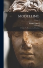 Modelling: A Guide For Teachers And Students; Volume 2 By Edward Lanteri Cover Image
