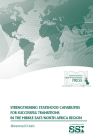 Strengthening Statehood Capabilities for Successful Transitions in the Middle East/North Africa Region By Mohammed El-Katiri, Strategic Studies Institute (U.S.) (Editor), Army War College (U.S.) (Editor) Cover Image
