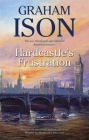 Hardcastle's Frustration (Hardcastle and Marriott Historical Mystery #10) By Graham Ison Cover Image