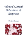 Women's Sexual Behaviours & Responses By Jane Thomas Cover Image