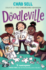 Doodleville: (A Graphic Novel) By Chad Sell Cover Image