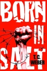 Born in Salt By T. C. Weber Cover Image