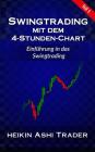 Swingtrading mit dem 4-Stunden-Chart 1: Teil 1: Einführung in das Swingtrading Cover Image