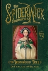 The Ironwood Tree (The Spiderwick Chronicles #4) By Tony DiTerlizzi, Holly Black, Tony DiTerlizzi (Illustrator) Cover Image