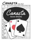 Canasta Score Sheets: Scorekeeping for Canasta Card Games By Betty Butler Cover Image