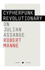 Short Black 9: Cypherpunk Revolutionary: On Julian Assange Cover Image