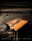 A Better Day Is Coming By Barton Aaron Porter Cover Image