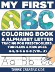 My First ABC Coloring Book & Alphabet Letter Tracing For Preschoolers, Toddlers & Kids Ages 3-5, 5-6 & 6-8 (Vol. 2) Cover Image