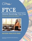 FTCE General Knowledge Test Prep 2024-2025: 470+ Practice Questions and Study Guide Book for the Florida Teacher Certification Exam [7th Edition] Cover Image