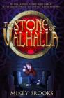 The Stone of Valhalla By Mikey Brooks Cover Image
