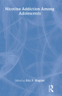 Nicotine Addiction Among Adolescents By Eric F. Wagner Cover Image