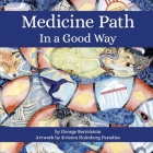 Medicine Path: In a Good Way Cover Image