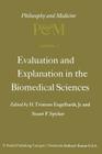 Evaluation and Explanation in the Biomedical Sciences: Proceedings of the First Trans-Disciplinary Symposium on Philosophy and Medicine Held at Galves Cover Image