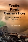 Trails: First Generation: Volcano By Gail Brown Cover Image