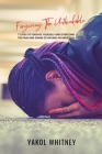 Forgiving the Unthinkable: 7 Steps to Forgive Yourself and Overcome the Pain and Shame of Having an Abortion By Yakol Whitney Price Cover Image
