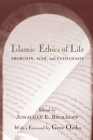 Islamic Ethics of Life: Abortion, War, and Euthanasia (Studies in Comparative Religion) Cover Image