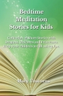 Bedtime Meditation Stories for Kids: Collection of Short Stories with Dragons, Unicorns and Princesses. Help your children to fall asleep fast. Cover Image