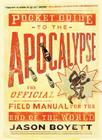Pocket Guide to the Apocalypse: The Official Field Manual for the End of the World By Jason Boyett Cover Image