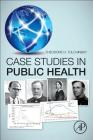 Case Studies in Public Health By Theodore H. Tulchinsky Cover Image