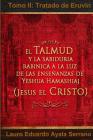 El Talmud y la Sabiduría Rabínica a la luz de las Enseñanzas de Yeshua Hamashiaj, Jesús el Cristo: Tomo II: Tratado de Eruvin Cover Image