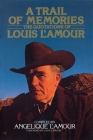 A Trail of Memories: The Quotations Of Louis L'Amour Cover Image