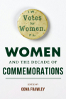 Women and the Decade of Commemorations By Oona Frawley (Editor), Mary McAuliffe (Contribution by), Diane Urquhart (Contribution by) Cover Image