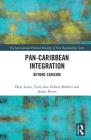 Pan-Caribbean Integration: Beyond Caricom Cover Image