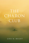 The Charon Club By Gina Bright Cover Image