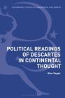 Political Readings of Descartes in Continental Thought Cover Image