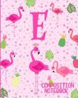 Composition Notebook E: Pink Flamingo Initial E Composition Wide Ruled Notebook Cover Image