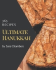 365 Ultimate Hanukkah Recipes: The Highest Rated Hanukkah Cookbook You Should Read Cover Image