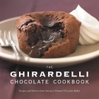 The Ghirardelli Chocolate Cookbook: Recipes and History from America's Premier Chocolate Maker By Ghirardelli Chocolate Company, Leigh Beisch (Photographs by) Cover Image