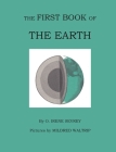 The First Book of the Earth By Opal Irene Sevrey, Mildred Waltrip (Illustrator) Cover Image