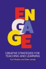 Engage: Creative Strategies for Teaching and Learning Cover Image