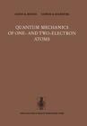 Quantum Mechanics of One- And Two-Electron Atoms By Hans A. Bethe, E. E. Salpeter Cover Image