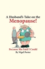 A Husband's Take on the Menopause! Cover Image