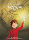 The Ancient Cave By Taylor Zajonc, Geraldine Rodriguez (Illustrator) Cover Image