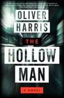 The Hollow Man: A Novel (Detective Nick Belsey Series #1) By Oliver Harris Cover Image