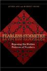 Fearless Symmetry: Exposing the Hidden Patterns of Numbers - New Edition By Avner Ash, Robert Gross Cover Image