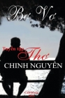 Tuyển Tập Thơ Chinh Nguyên - Bơ Vơ By Chinh Nguyen Cover Image