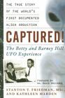 Captured!: The Betty and Barney Hill UFO Experience: The True Story of the World‘s First Documented Alien Abduction Cover Image