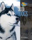 Sled Dogs (Dog Heroes) By Lori Haskins Cover Image