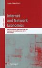 Internet and Network Economics: 6th International Workshop, Wine 2010, Stanford, Ca, Usa, December 13-17, 2010, Proceedings By Amin Saberi (Editor) Cover Image