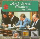 Arab-Israeli Relations, 1950-1979 (Making of the Middle East) By Brian Baughan Cover Image